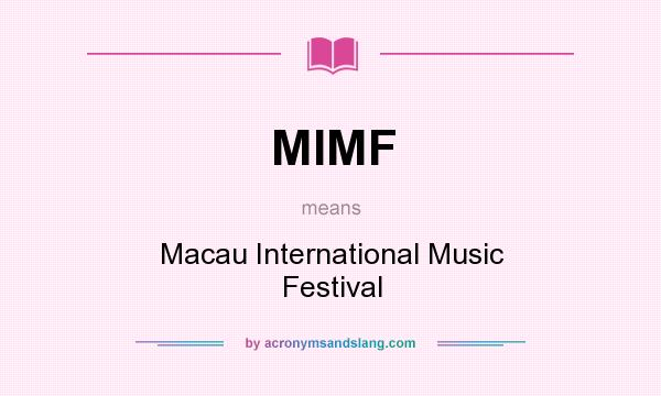 What does MIMF mean? It stands for Macau International Music Festival