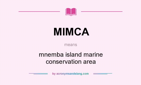 What does MIMCA mean? It stands for mnemba island marine conservation area