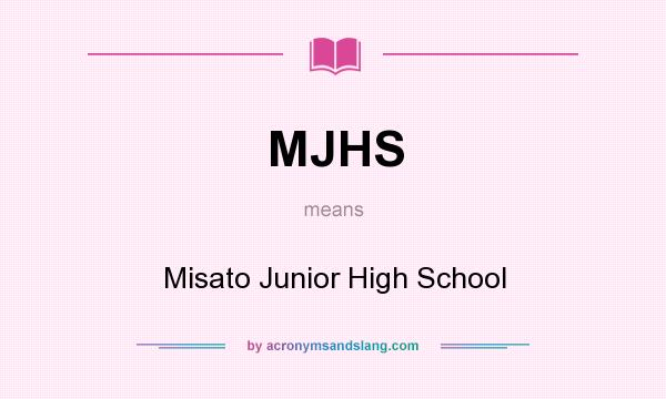 What does MJHS mean? It stands for Misato Junior High School