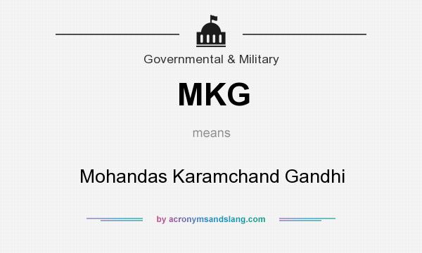 What does MKG mean? It stands for Mohandas Karamchand Gandhi
