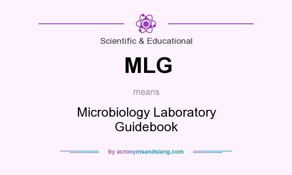 What does MLG mean? It stands for Microbiology Laboratory Guidebook